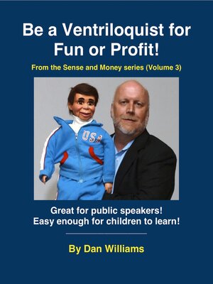 cover image of Be a Ventriloquist for Fun or Profit